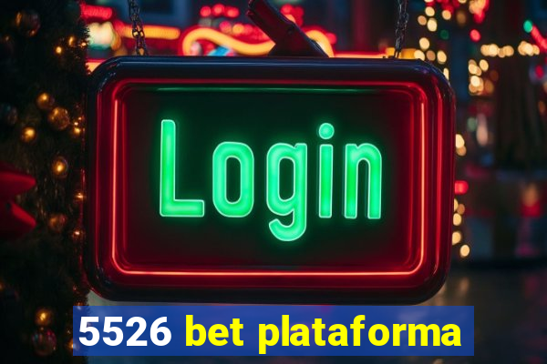 5526 bet plataforma